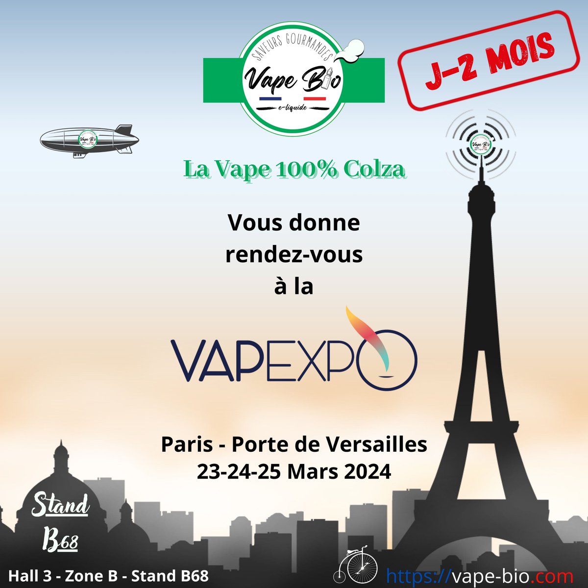 Salut à tous !

Le chrono est lancé !

Les 23-24-25 Mars 2024 au Hall 3 du Parc des Expositions de la porte de Versailles. Zone B, Stand B68.

Ne ratez pas les 10 ans de la Vapexpo ça va être le feu !

Chez Vape bio on vous attend Stand B68 avec pleins de belles surprises ! 😍