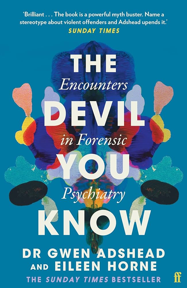 Just finished 'The Devil You Know' by Dr Adshead. A compelling journey into the minds of individuals society often labels 'monsters'. Insightful, it urges us to see beyond the crime to the humanity & potential for change. It's a reminder: feelings aren't facts #ForensicPsychiatry