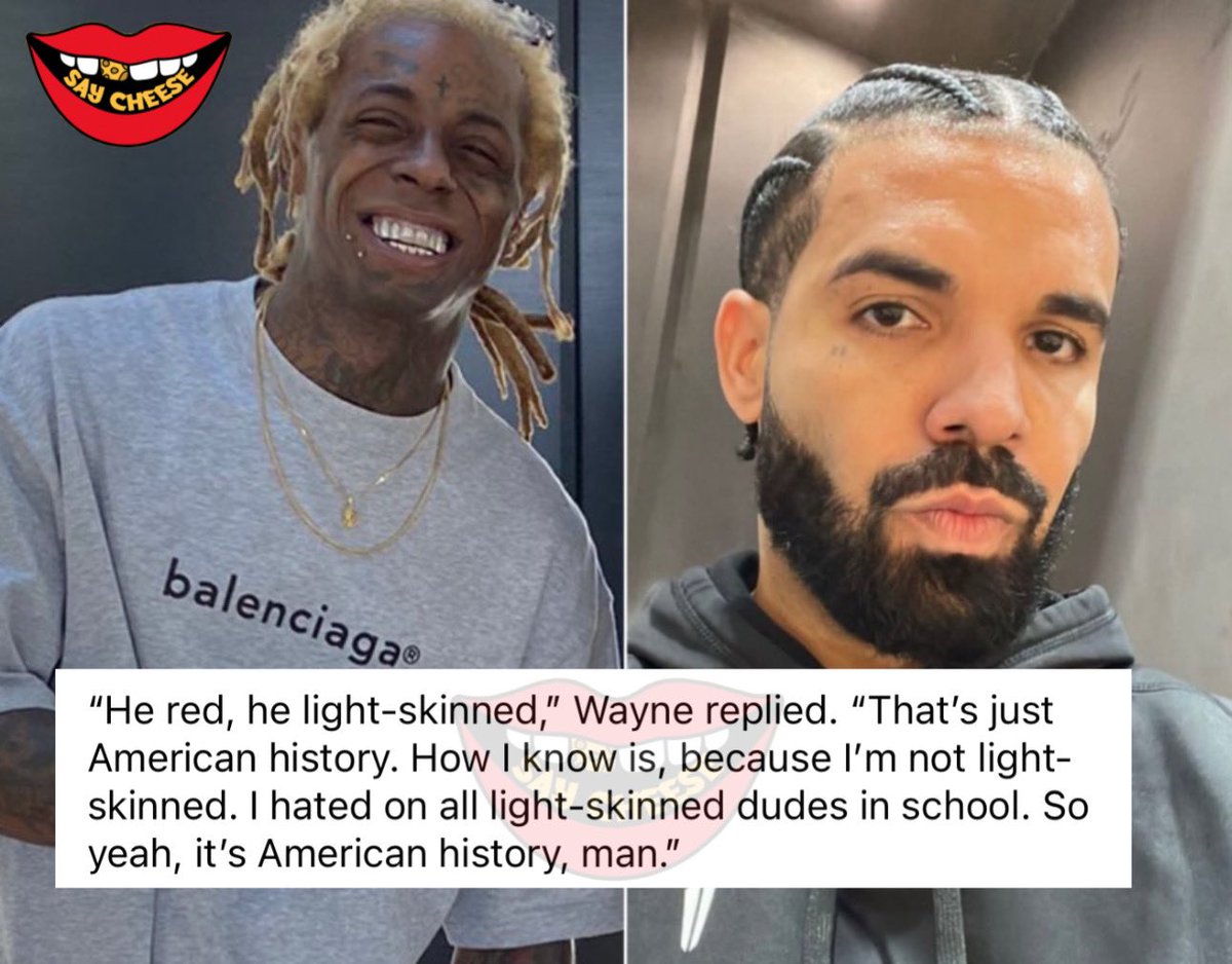 Lil Wayne says people hate on Drake because he’s light skinned