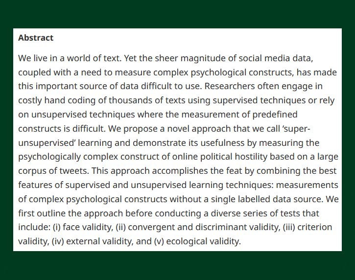 British Jnl Poli Sci (@bjpols) on Twitter photo #OpenAccess from our new issue -
‘Super-Unsupervised’ Classification for Labelling Text: Online Political Hostility as an Illustration - cup.org/3RCETn9
- Stig Hebbelstrup Rye Rasmussen, <a href="/boralexander1/">Alexander Bor</a>, Mathias Osmundsen & <a href="/M_B_Petersen/">Michael Bang Petersen</a> (all <a href="/AarhusUni/">Aarhus Universitet</a>) #OpenAccess from our new issue -
‘Super-Unsupervised’ Classification for Labelling Text: Online Political Hostility as an Illustration - cup.org/3RCETn9
- Stig Hebbelstrup Rye Rasmussen, <a href="/boralexander1/">Alexander Bor</a>, Mathias Osmundsen & <a href="/M_B_Petersen/">Michael Bang Petersen</a> (all <a href="/AarhusUni/">Aarhus Universitet</a>)