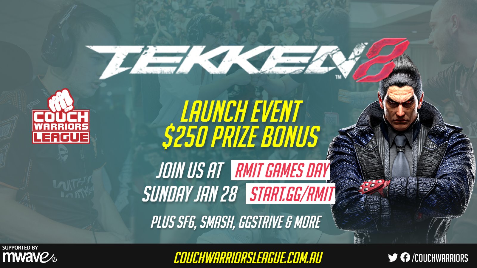 CouchWarriors host a Tekken 8 Launch Event and other fighting game tournaments at RMIT Game Day on Sunday, January 28th. Details and signup at Start.GG/RMIT