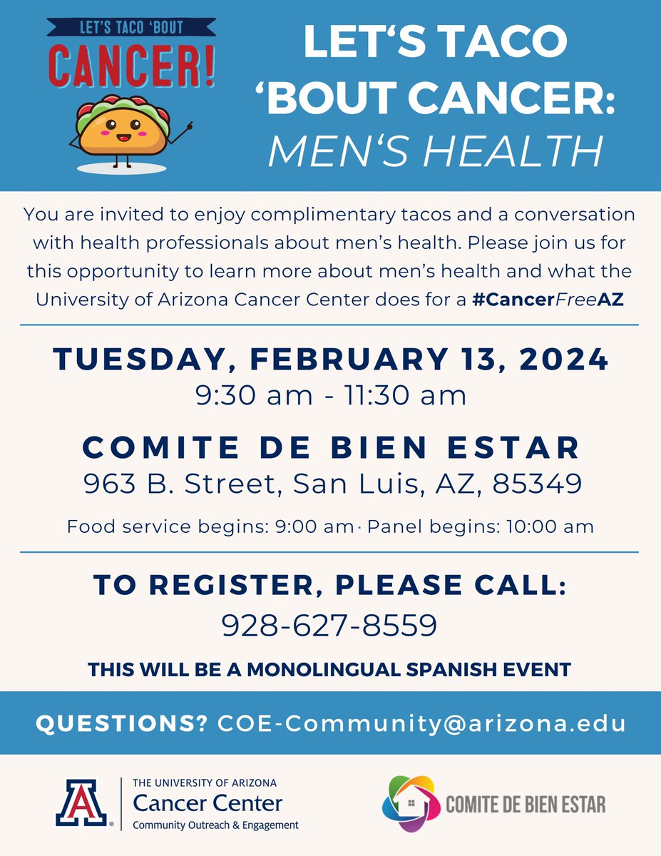 Mark your calendars for February 13th! In partnership with the Comité de Bien Estar in San Luis, AZ, our next Let's Taco 'Bout Cancer is on Men's Health! Lunch will be provided. RVSP to 928-627-8559. #CancerFreeAZ
