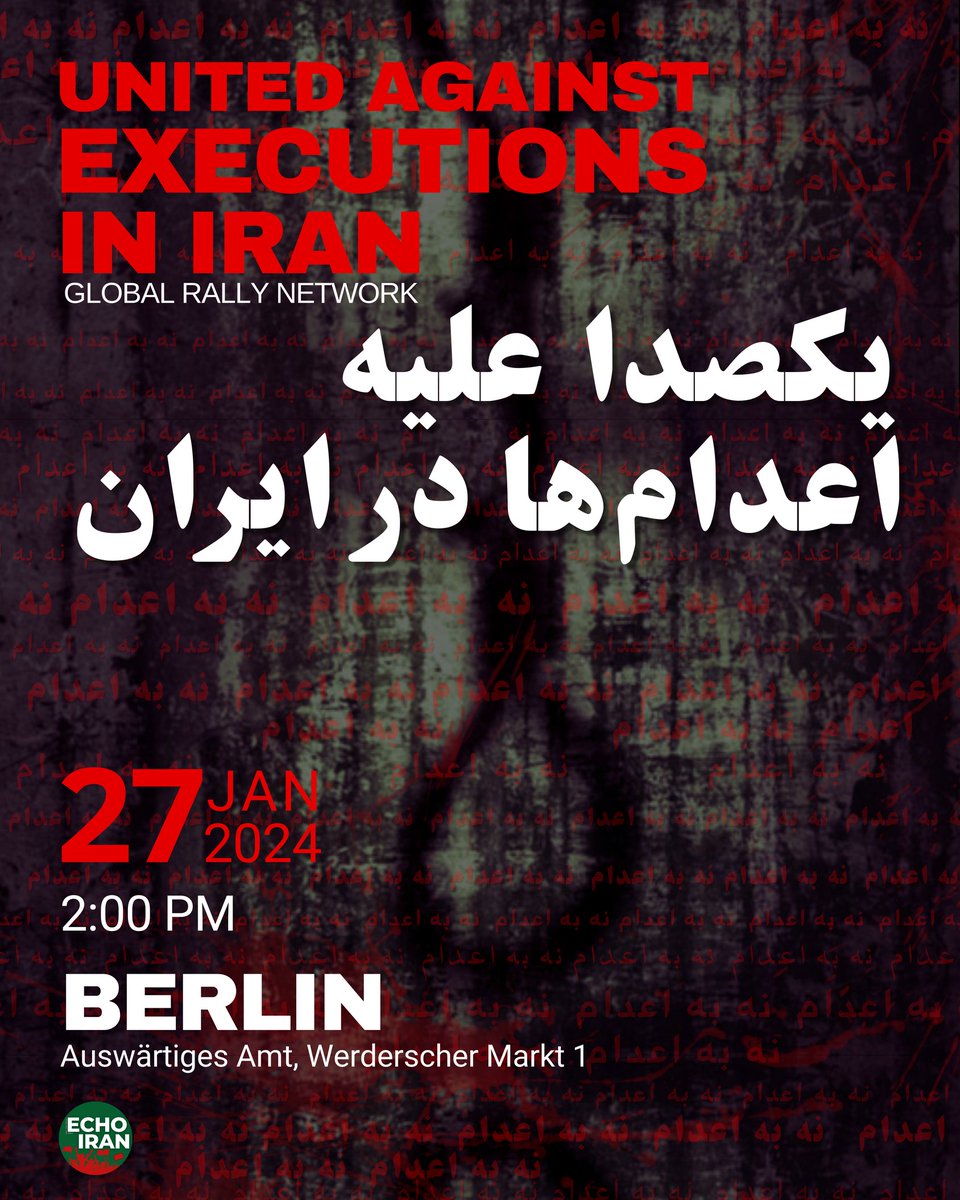 تظاهرات در برلین 
شنبه ۲۷ ژانويه، ساعت ۱۴:۰۰
روبروی وزارت امور خارجه 

تجمعات سراسری برای محکوم کردن اعدام‌های اخیر 

باهم و یکصدا این جنایات را محکوم می‌کنيم و فریاد آزادیخواهی مردم ایران را به گوش جهانیان می‌رسانیم.

ما ایستاده‌ایم تا روز آزادی
#MohammadGhobadlou 
#نه_به_اعدام