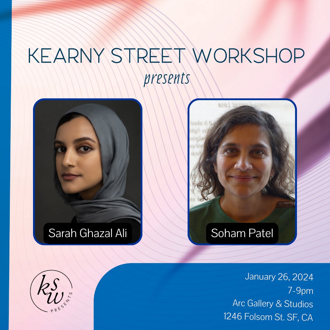 This Friday join us at KSW Presents Sarah Ghazal Ali (@caesarah_) and Soham Patel! Get tickets online or at the door! kearnystreet.org/events-blog/20…