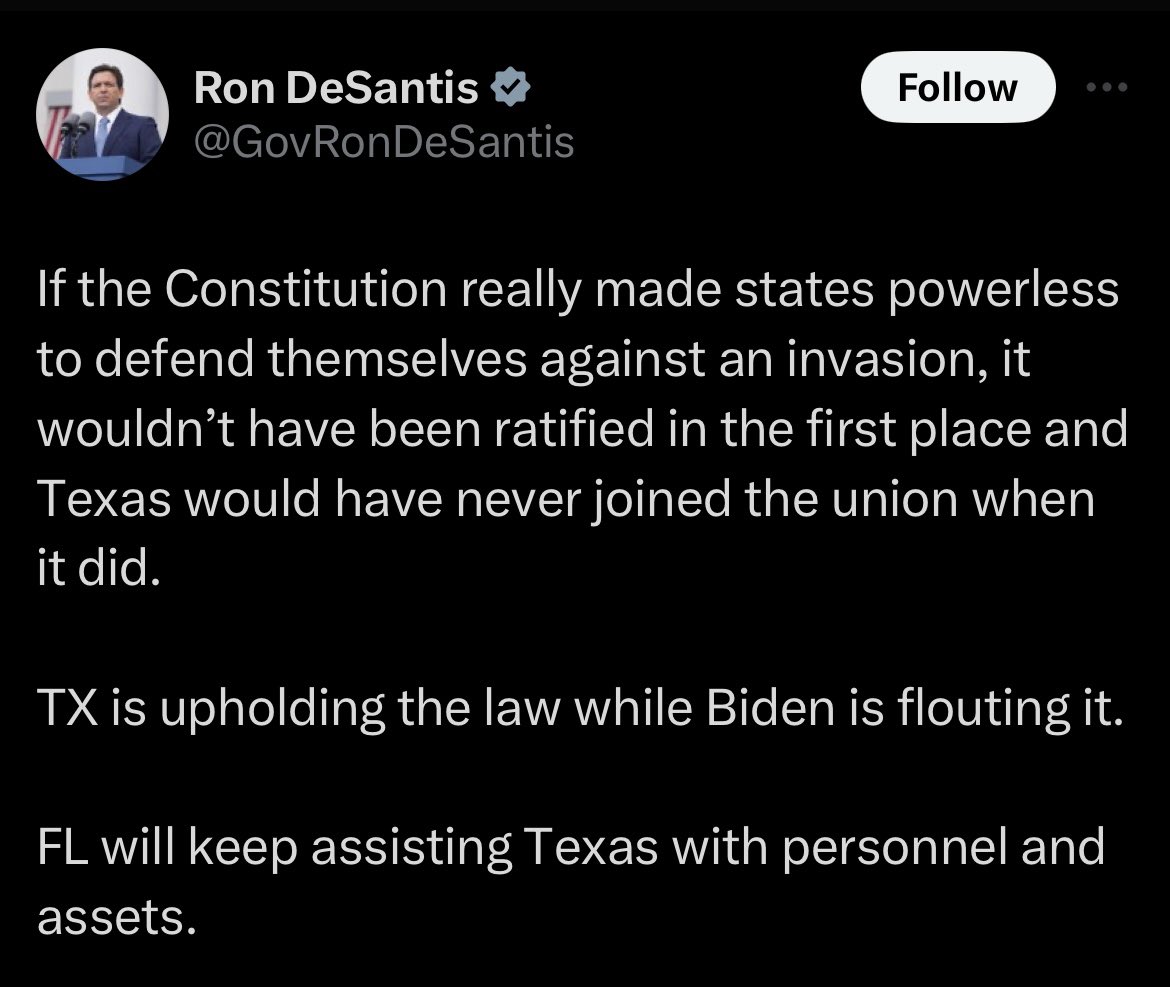 Psy_ware's tweet photo. Abbot is defying the feds to secure the border.

DeSantis is assisting Texas with “personnel and assets.” 

Lines are being drawn. Nothing good comes from the feds escalating the situation. 

Wars have been fought for much less.

I want predictions.. What happens next? https://t.co/WS0nrtLfjH