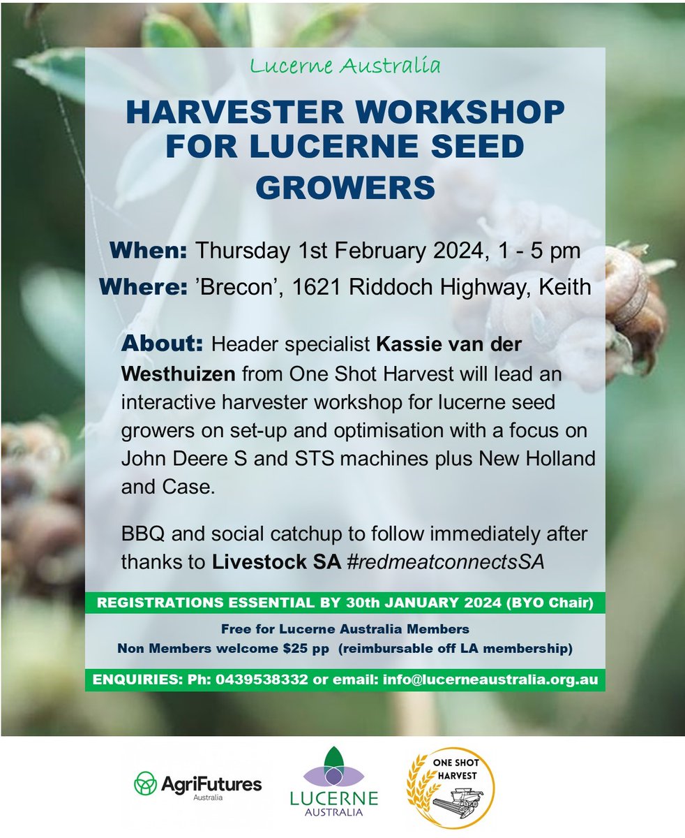 Register NOW for Lucerne Australia Harvester Workshop for lucerne seed growers. Thurs 1st Feb 1 to 5pm at KEITH.