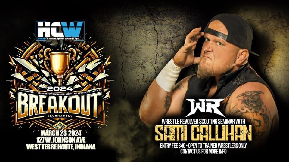 🚨Interested in the bigger and better?
March 23rd Sami Callihan is hosting a Wrestling Revolver scouting seminar

Opportunity awaits!