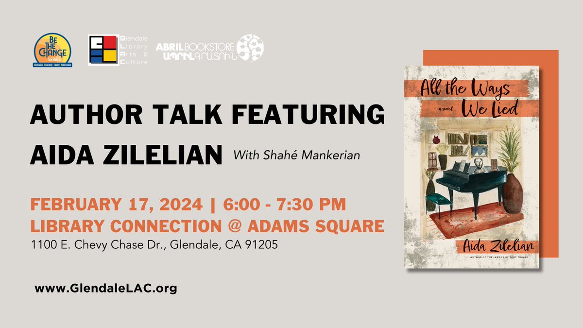 myglendaleLAC's tweet photo. Join Glendale Library, Arts &amp; Culture and #AidaZilelian, educator and storyteller from Queens, NY as she discusses her latest book title All the Ways We Lied on Feb. 17, 6PM at #LibraryConnection. https://t.co/ZWC20CglHf https://t.co/R13EBpsJ2I