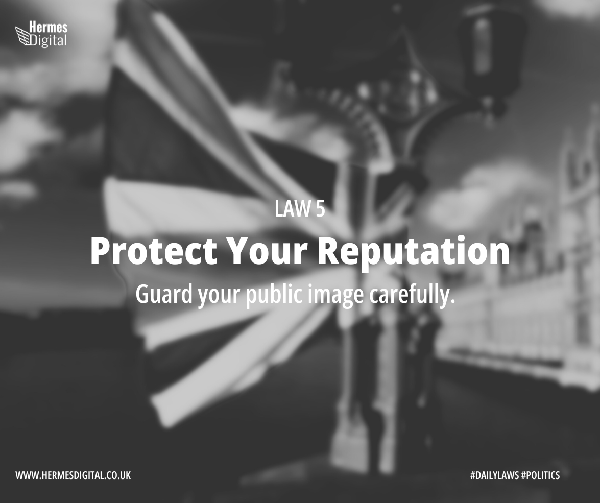 HermesDigitalUK's tweet photo. Law 5 - Protect Your Reputation - Reputation in politics? Fragile as china, precious as your seat. Handle with care. #ImageIsEverything #StrategicSatire Find out more: https://t.co/gV0Z4FGb8M https://t.co/REejtAOzO4