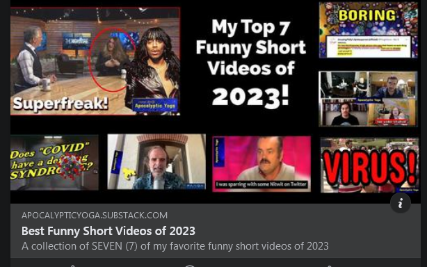 My first substack in a while... These are my favorite 7x funny short videos from 2023. Includes some extra educational material &amp; commentary (blah blah blah), which you can just ignore for now. Read it later, but just enjoy the vids!

apocalypticyoga.substack.com/p/best-funny-s…