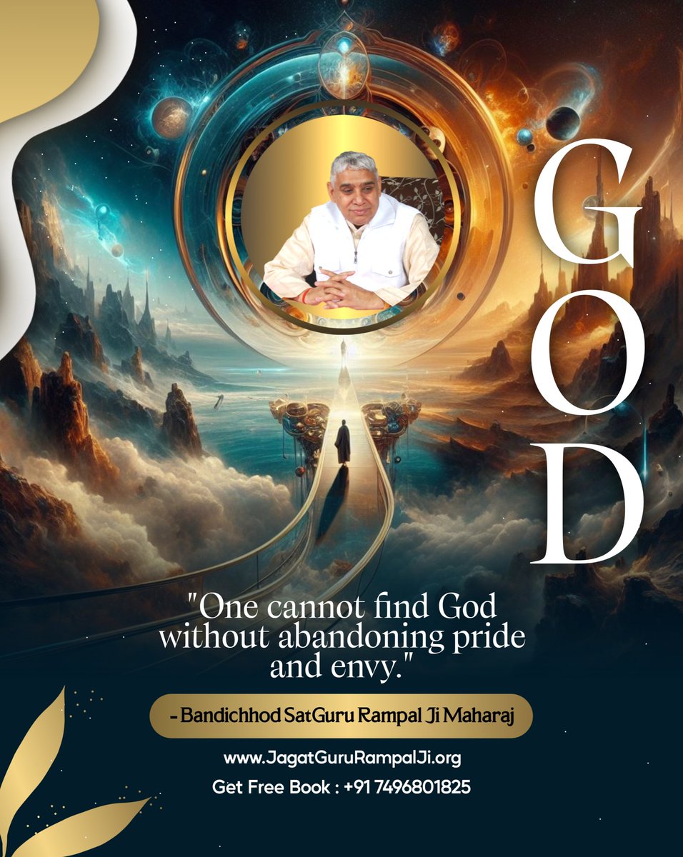 "GOD"

"One cannot find God without abandoning pride and envy."
#GodMorningThursday 
#SaintRampalJiMaharaj