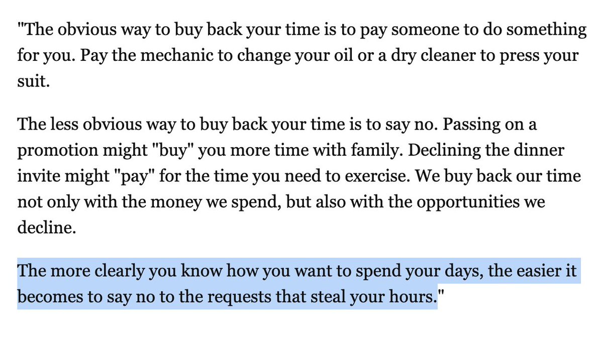 "The more clearly you know how you want to spend your days, the easier it becomes to say no to the requests that steal your hours."