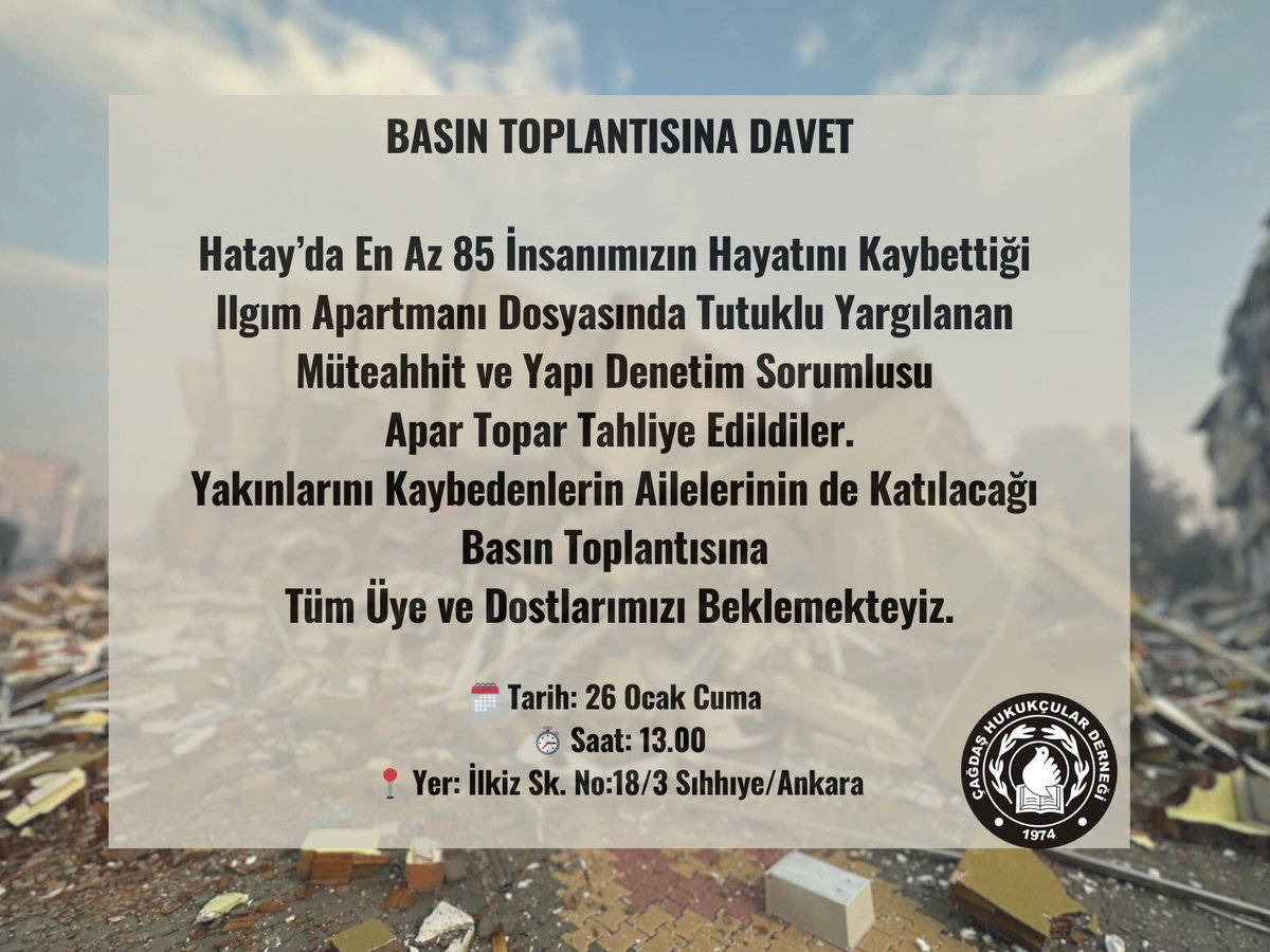 chdankara06's tweet photo. Hatay’da 85’ ten fazla insanın hayatını kaybettiği Ilgım Apartmanı dosyasında yargılanan müteahhit ve yapı denetim sorumlusu yakın zamanda tahliye edildiler. 

Davaya ilişkin yapacağımız basın toplantısına tüm üye ve dostlarımızı bekliyoruz. 

🗓️26 Ocak Cuma 
⏰ 13.00
📍 ÇHD https://t.co/HP8GvPyM5w