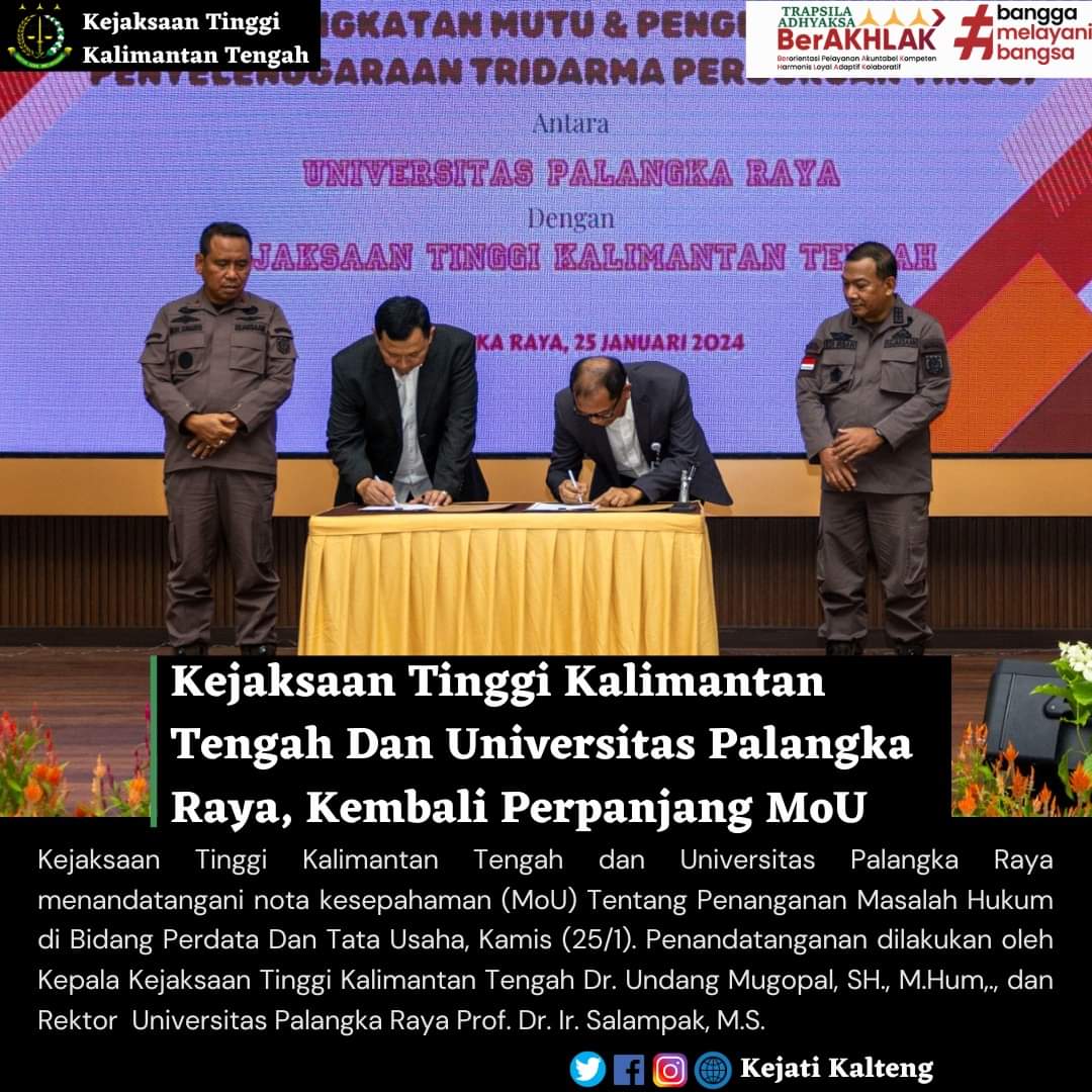 kalteng_kejati's tweet photo. Kejaksaan Tinggi Kalimantan Tengah dan Universitas Palangka Raya menandatangani nota kesepahaman (MoU) Tentang Penanganan Masalah Hukum di Bidang Perdata Dan Tata Usaha, Kamis (25/1).
@Kejaksaanri
#KejaksaanRI #kejaksaanri #jamintel #kapuspenkum #puspenkumkejaksaanri https://t.co/8CkYYeMoqv