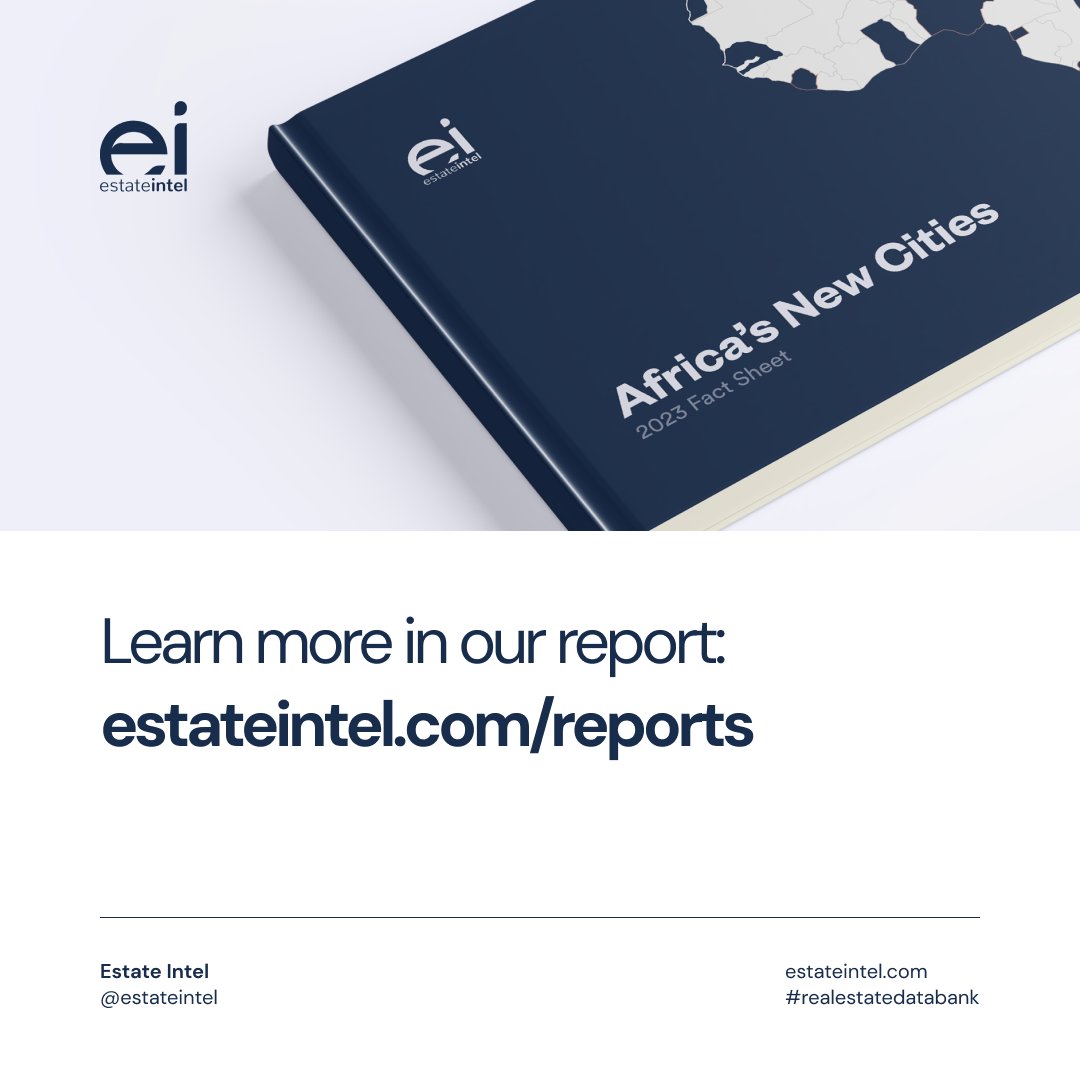 New city developments in Africa hold great promise for promoting economic growth, improving living standards, and addressing the continent’s urbanisation challenges.
Click the link below to read more about Africa’s New cities in our report:
estateintel.com/reports