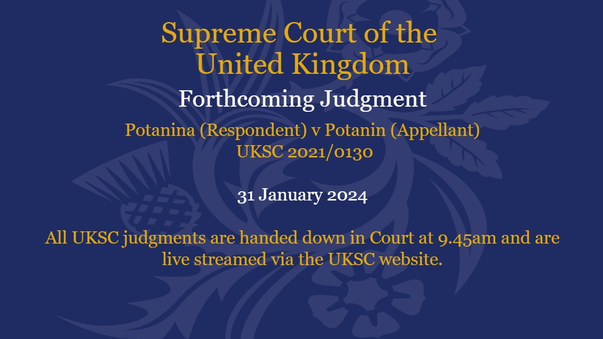 UKSupremeCourt's tweet image. Judgment will be handed down on Wednesday, 31 January in the matter of Potanina (Respondent) v Potanin (Appellant) UKSC 2021/0130: supremecourt.uk/cases/uksc-202…
