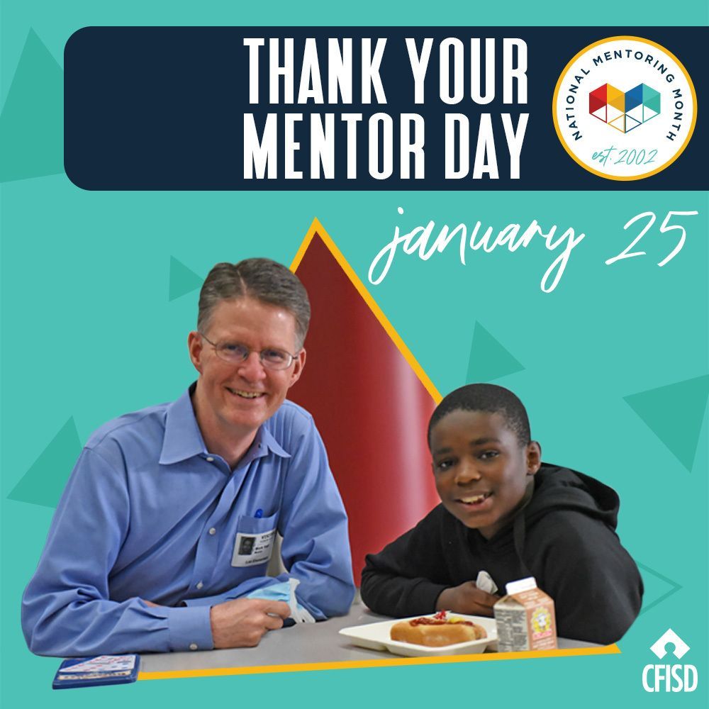 Today is #ThankYourMentor Day, a time to share how a mentor has positively impacted you or your campus. Thank you to all of our CFISD mentors! cfisd.net/mentor #MentorIRL #MentoringMonth #MentorCFISD