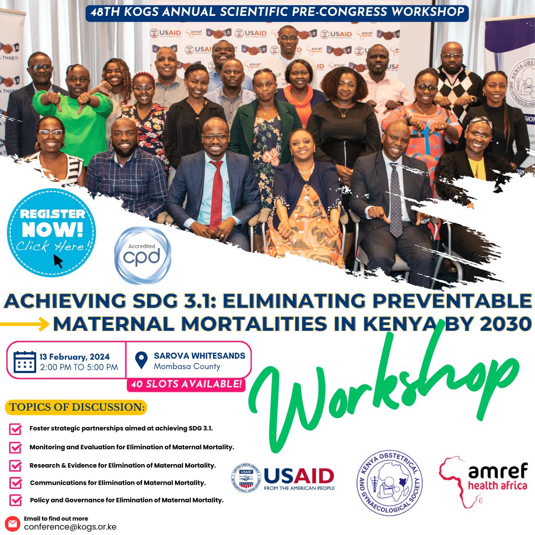 TheKOGSociety's tweet photo. Embark on a journey of professional growth at the 48th KOGS Pre-Congress Eliminating Preventable Maternal Mortalities In Kenya By 2030 Workshop!

🔗Register here [ https://t.co/OEW8kZrUgU ]    

Secure your spot and invest in your professional development!

#48THKOGSASC
#KOGSNawe https://t.co/gQwgUmk22n