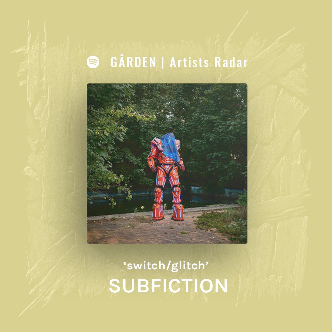 GÂRDEN | Artists Radar - With the help of our community members, these are the new songs we have added to our playlist:

4. HOOFS - So Many Questions
5. SUBFICTION - switch/glitch

Follow the playlist: open.spotify.com/playlist/2sdqP…