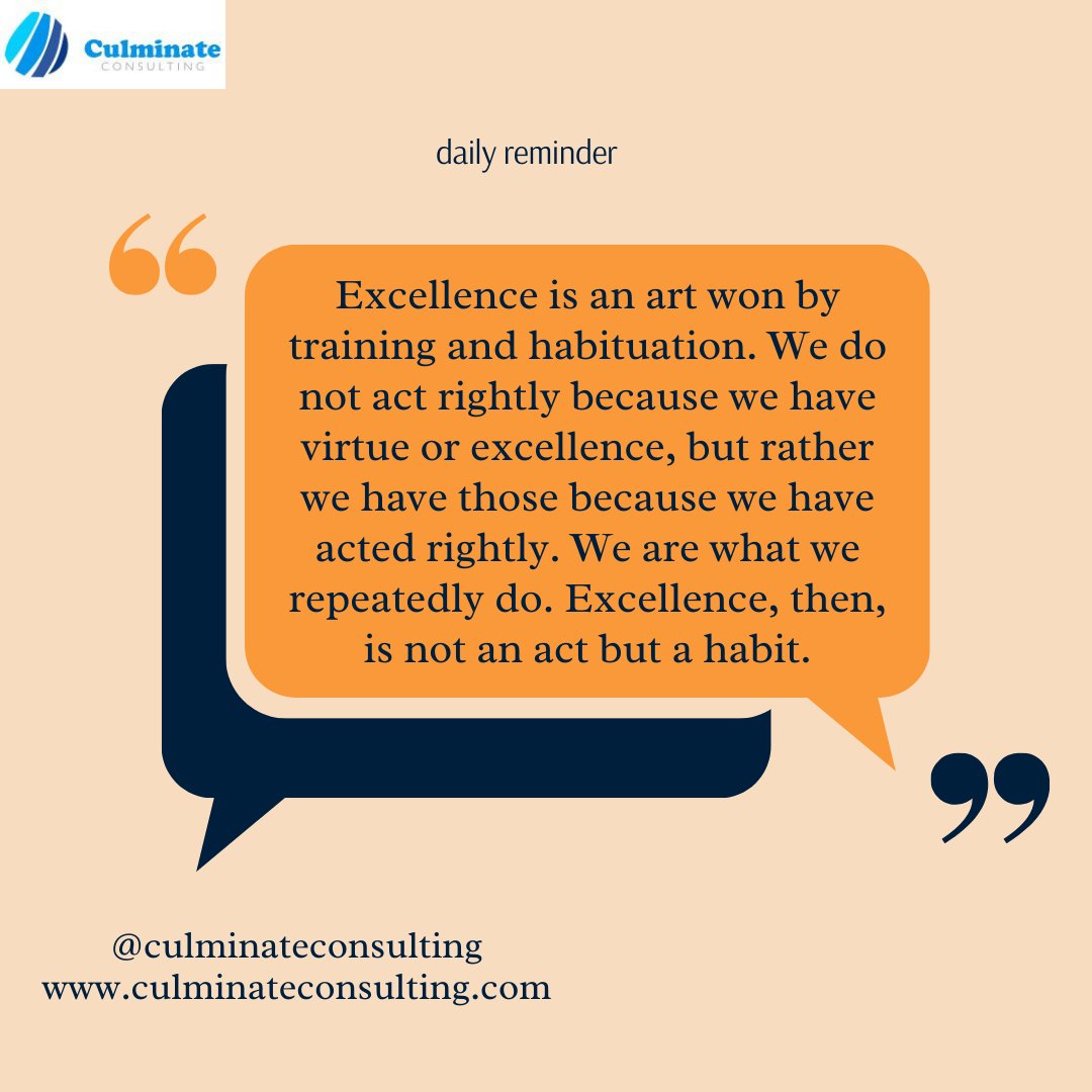 culminate_ltd's tweet photo. cultivating habits of excellence in the workplace, emphasizing that professionalism and high standards are the result of consistent, positive actions. #workethic #cultivatingworkplaceculture https://t.co/jOPsOgIZc1
