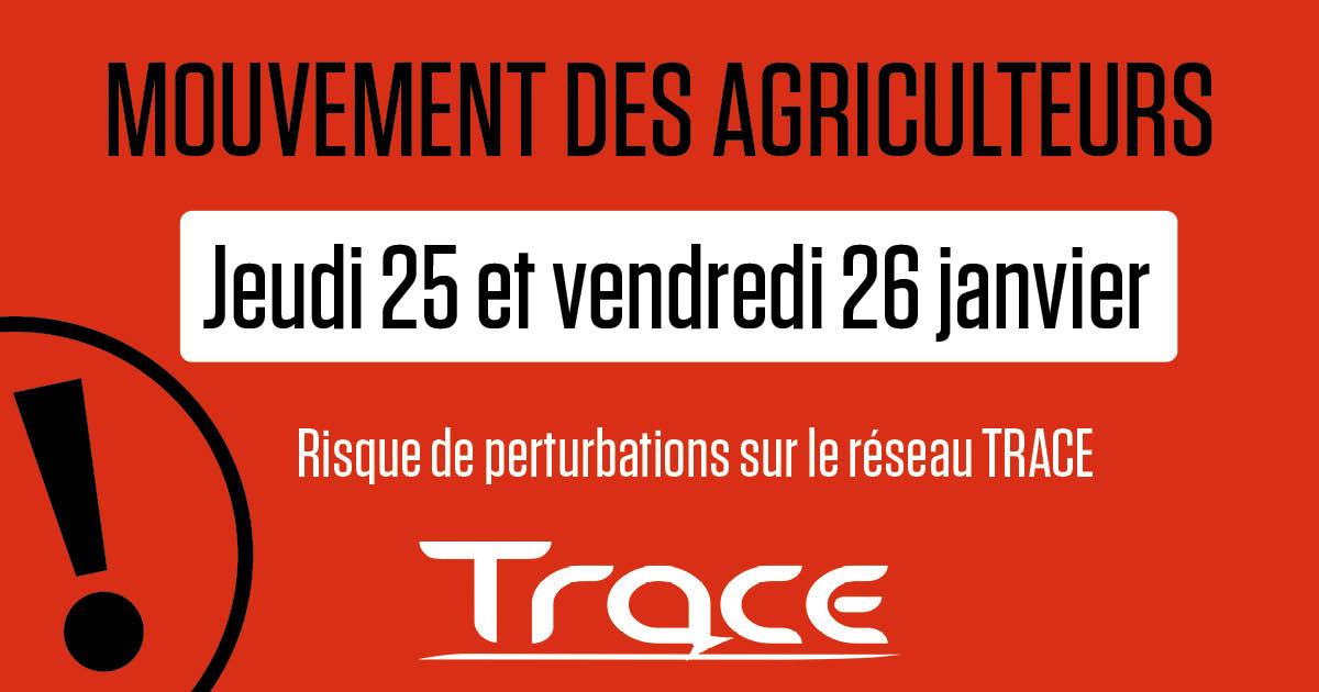 ⚠️INFO TRAFIC MANIFESTATION DES AGRICULTEURS
Nous vous informons que les lignes de bus du réseau Trace risquent d’être fortement perturbées en raison d’un mouvement des agriculteurs prévu à du 25/01 – 12h jusqu’au 26/01- 15h.
Info trafic en temps réel  (bit.ly/3HxSJ5O)
