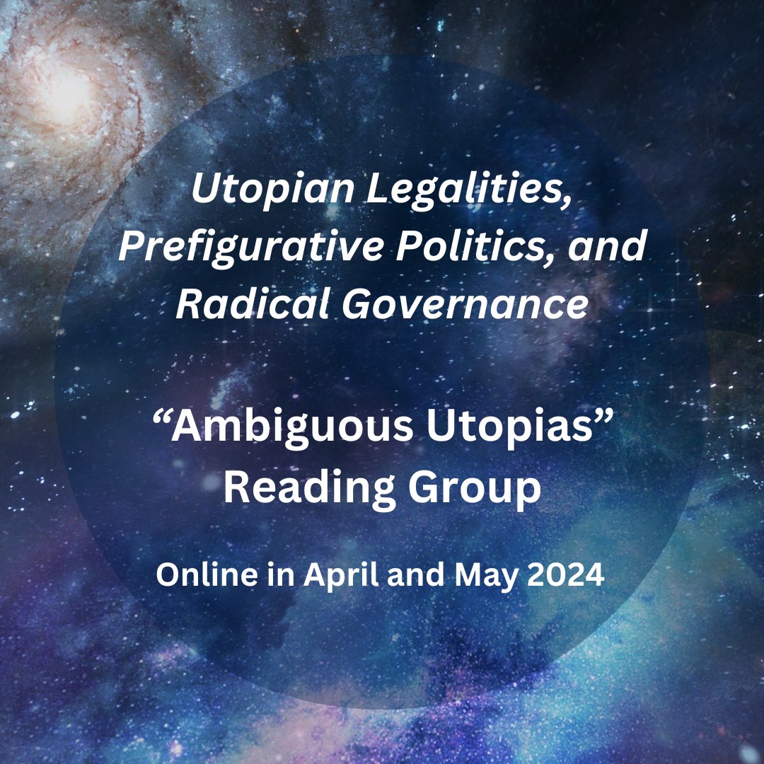 Series Two of the Utopian Legalities Reading Group coming soon in April and May! 'Ambiguous Utopias'.