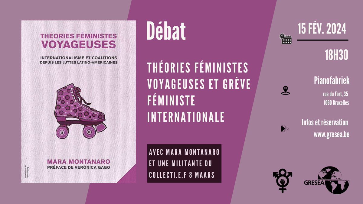 🗣️[Débat] Théories féministes voyageuses et grève féministe internationale

🟣Avec 𝐌𝐚𝐫𝐚 𝐌𝐨𝐧𝐭𝐚𝐧𝐚𝐫𝐨, autrice de 𝑇ℎ𝑒́𝑜𝑟𝑖𝑒𝑠 𝑓𝑒́𝑚𝑖𝑛𝑖𝑠𝑡𝑒𝑠 𝑣𝑜𝑦𝑎𝑔𝑒𝑢𝑠𝑒𝑠 et une militante du 𝐂𝐨𝐥𝐥𝐞𝐜𝐭𝐢.𝐞.𝐟 𝟖 𝐌𝐚𝐚𝐫𝐬.

📍 15.02.24 au Pianofabriek