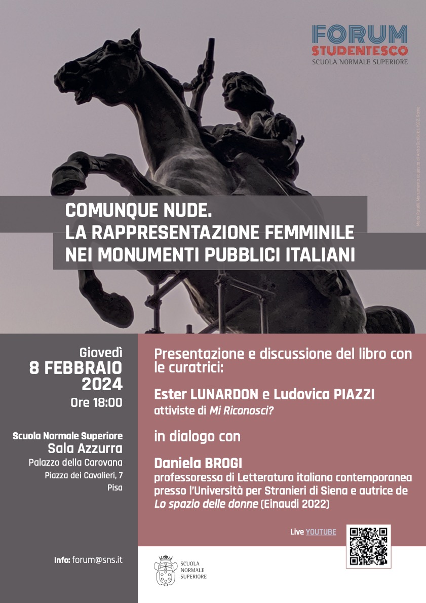 Giovedì 8 febbraio, alla <a href="/scuolanormale/">Scuola Normale</a> e online, presentiamo Comunque nude (<a href="/MimesisEdizioni/">Mimesis Edizioni</a> 2023), il libro di <a href="/miriconosci/">Mi Riconosci?</a> dedicato alla rappresentazione femminile nei monumenti pubblici italiani.

Ester Lunardon e Ludovica Piazzi, curatrici, dialogheranno con <a href="/DanielaBrogi/">Daniela Brogi</a>