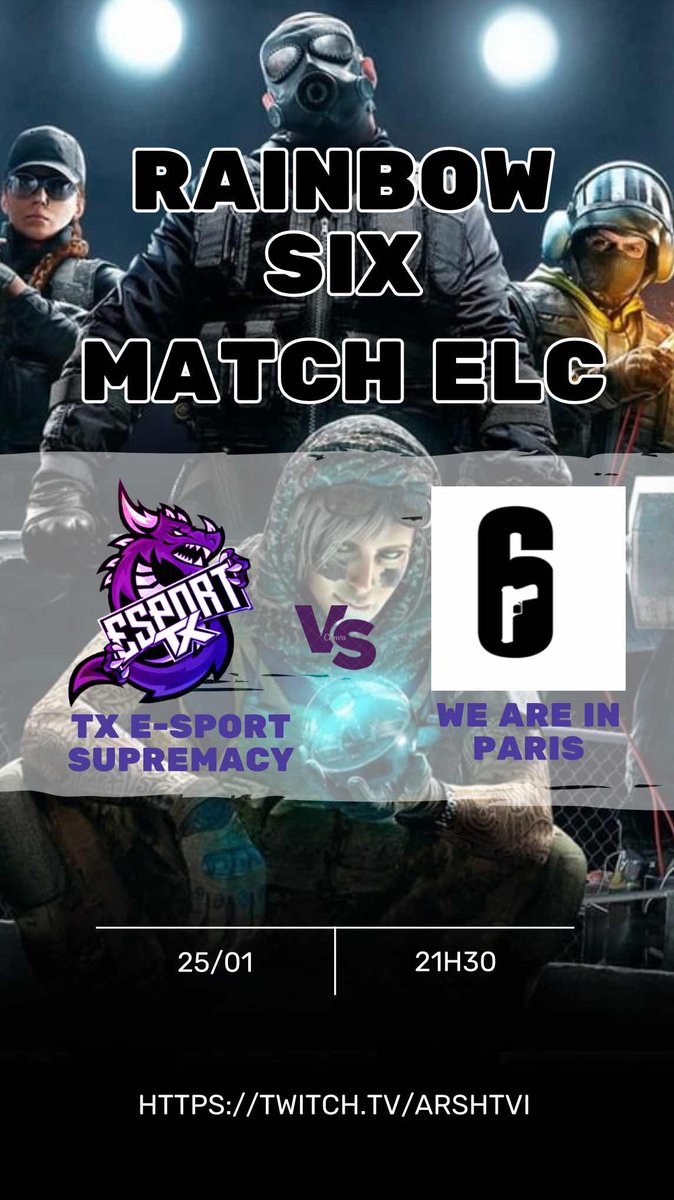 Un petit match ça vous dit ? 
Ça tombe bien -> <a href="/ELC_EsportsR6/">ELC Esports R6</a> pour notre équipe TX Supremacy, il aura lieu :

Date 📅 : 25/01/24
Top Départ : 21h30
Contre : #WEAREINPARIS
Cast by : twitch.tv/arshtvi?sr=a

C'est parti pour les soutenir, que la meilleure équipe gagne GL 💪🏻 !