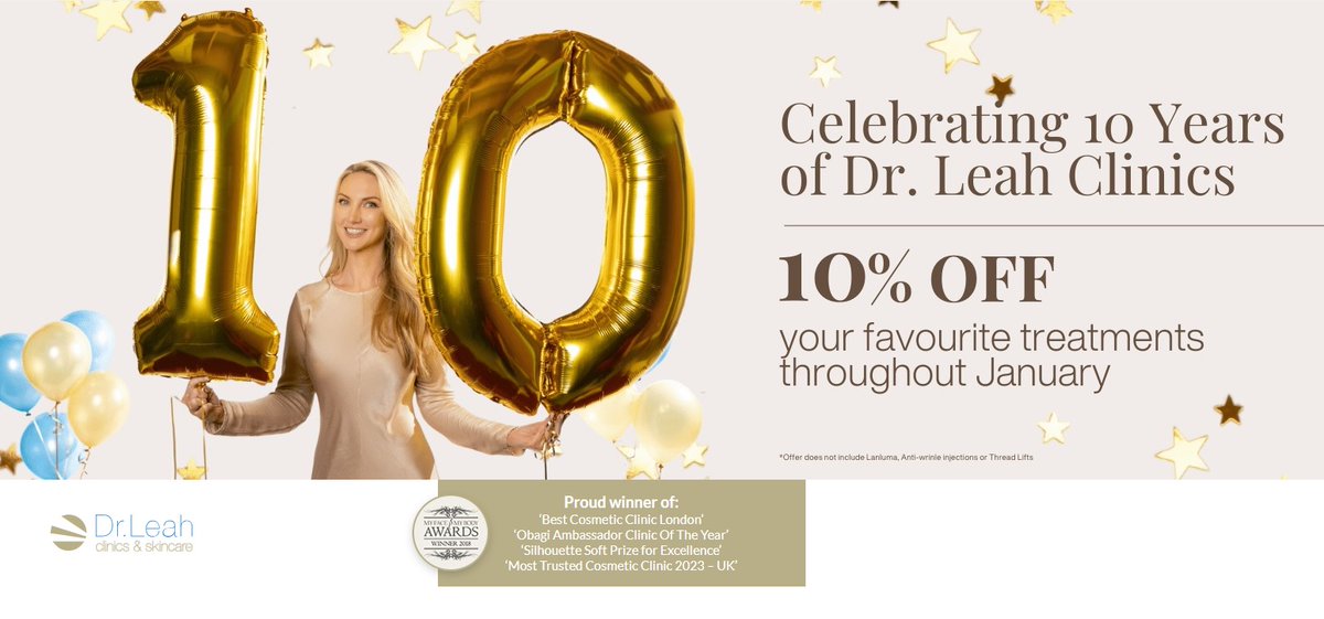 To celebrate 10 YEARS since opening her first clinic in London, #TheApprentice winner @DrLeahTotton is offering 10% OFF treatments throughout January. For details go to 👉drleah.co.uk Dr Leah Clinics was awarded the UK’s 'Most Trusted Cosmetic Clinic 2023' 🏆
