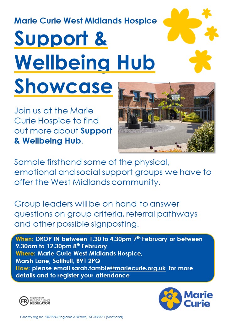 Marie Curie West Midlands Hospice (@mariecuriewm) on Twitter photo Join us for our upcoming Support and Wellbeing Hub Showcases, on the 7th and 8th February. Sample firsthand some of the physical, emotional, and social support groups we have to offer. To find out more or to register your attendance, please email Sarah.Tambie@mariecurie.org.uk 💛 Join us for our upcoming Support and Wellbeing Hub Showcases, on the 7th and 8th February. Sample firsthand some of the physical, emotional, and social support groups we have to offer. To find out more or to register your attendance, please email Sarah.Tambie@mariecurie.org.uk 💛