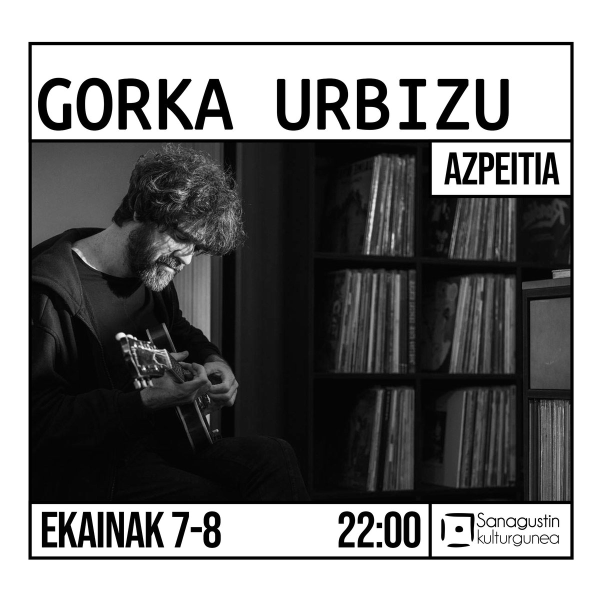 kulturaz_koop's tweet photo. Gorka Urbizuk ekainaren 7an eta 8an aurkeztuko digu bere bakarkako lan berria Sanagustin kulturgunean.

Atzo agortu ziren ekainaren 7ko sarrerak. Gaur duzue ekainaren 8koak eskuratzeko aukera , 12.00etan, https://t.co/rdSz8ezNxw eta https://t.co/G9864wo9St web orrialdeetan. https://t.co/Iqp6h5teKE