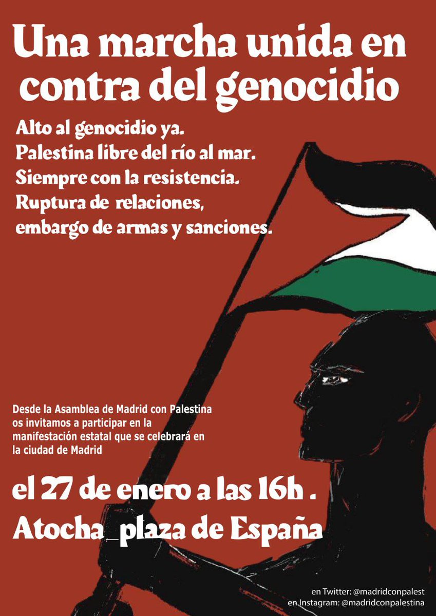 #27EneroConPalestina
🚨Más de 150 colectivos y organizaciones convocamos una Marcha unida contra le genocidio 🚨

📢Para pedir :
- Alto al genocidio.
- Palestina libre del río al mar. 
- Siempre con la resistencia.
- Ruptura de relaciones,  embargo de armas y sanciones