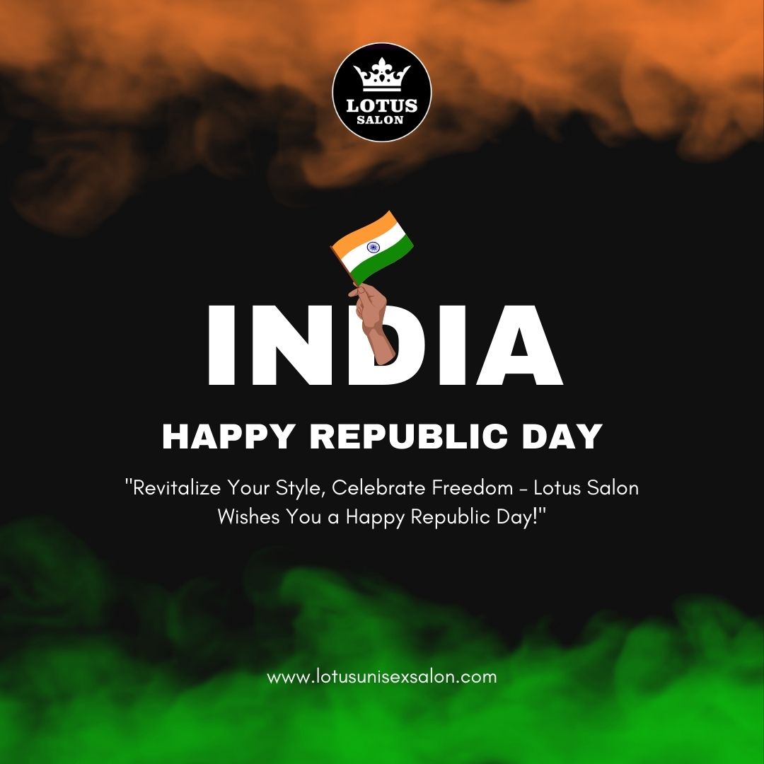 Wishing you a Republic Day filled with the colors of freedom and the elegance of self-expression

#Lotus #lotussalonranchi #Ranchi #lotussalonfranchise #lotussalon #LotusElegance #RepublicDay