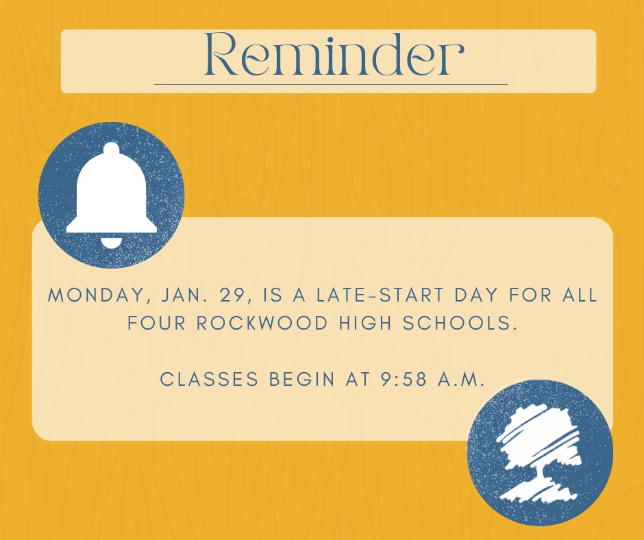 REMINDER: Tomorrow, Monday, Jan. 29, is a late-start day for all four Rockwood high schools.

Classes begin at 9:58 a.m.