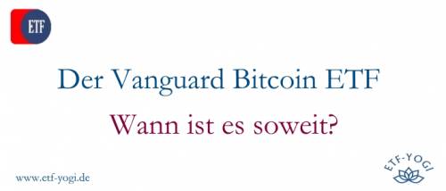 EtfYogi's tweet photo. Ein #Bitcoin #ETF von #Vanguard? Welcher #Anleger will den nicht haben? Wie es darum steht bzw. was ich von #BitcoinETFs halte, hier im neuen Artikel!

https://t.co/lUVD5vFCE3 https://t.co/jFo3Bfohod