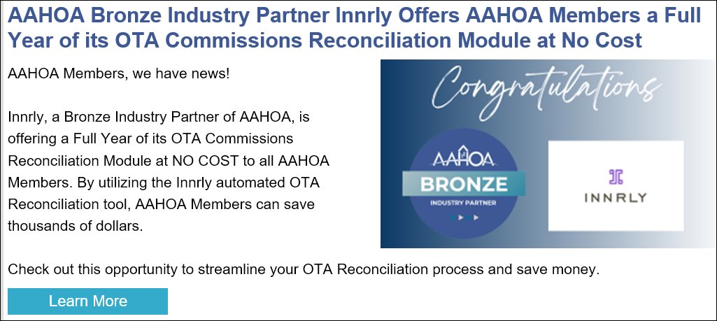 Innrlyy's tweet photo. Innrly, a Bronze Industry Partner of #AAHOA, is now providing a year's free access to its OTA Commissions Reconciliation Module exclusively for AAHOA Members. Don't miss this chance!
Click on  https://t.co/TysiIDBScR to get the offer.

#aahoa #innrly #hotelowners #customsolutions https://t.co/V3NrVTWQ8t