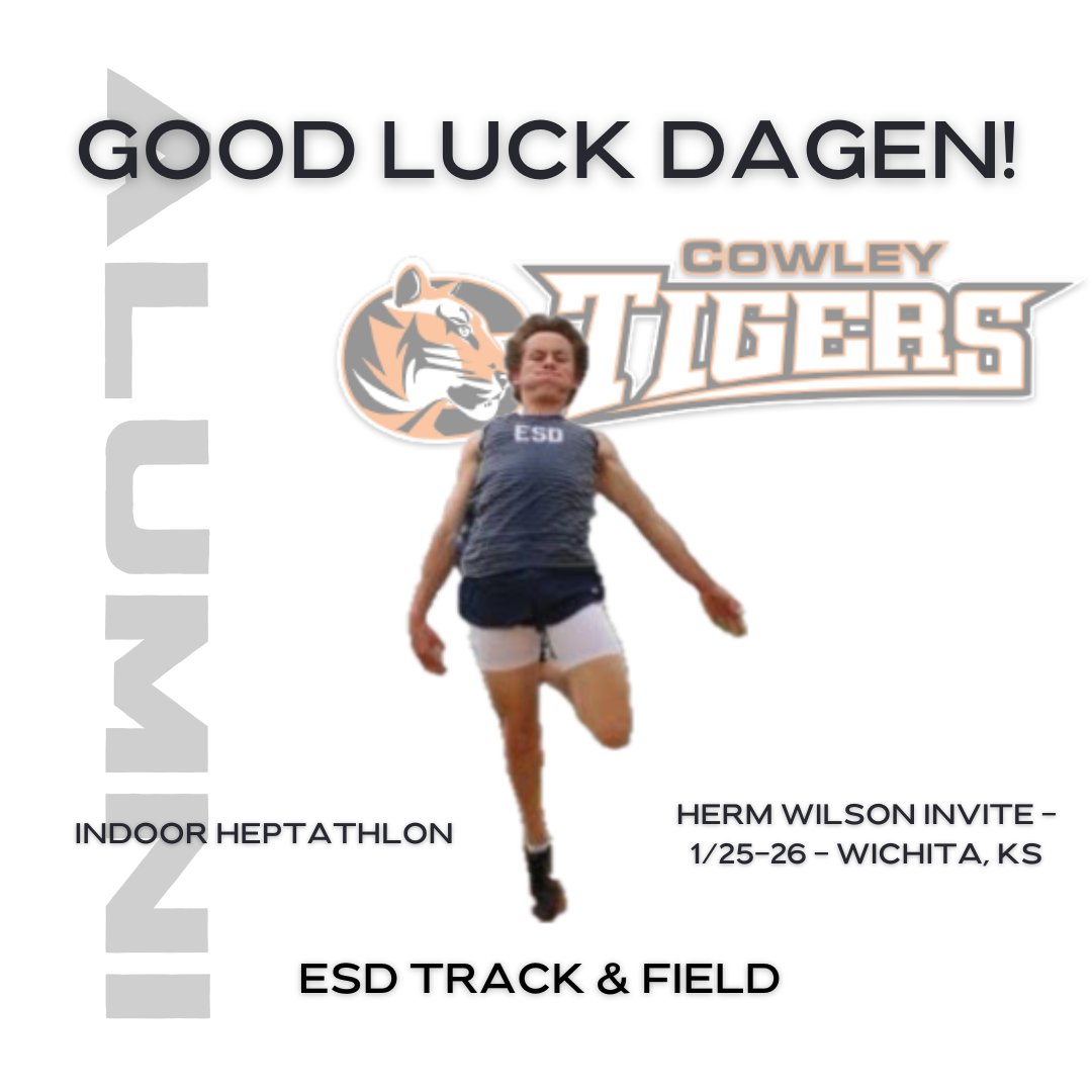 Good luck to Dagen Geier '24 as he competes in his first indoor heptathlon for Cowley College! Go get em Eagle! @ESDAthletics