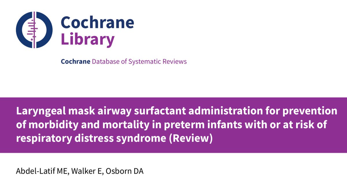 This review update includes 8 RCTs (510 newborns). Laryngeal mask surfactant (S‐LMA) was compared with: - surfactant via ETT with InSurE (5 RCTs) - surfactant via ETT and later extubation (1 RCT) - no surfactant administration (2 RCTs) Link: cochranelibrary.com/cdsr/doi/10.10…