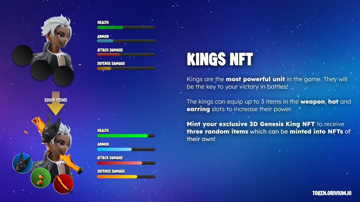 Orivium's tweet photo. 3D Genesis Kings:

Kings are the most powerful unit in the game. They will be the key to your victory in battles!

The kings can equip up to 3 items in the weapon, hat and earring slots to increase their power.

Mint your exclusive 3D Genesis King NFT to receive three random items which can be minted into NFTs of their own!

Bonus: The value and aesthetic of a 2D NFT can change at any moment, driven by the actions of the corresponding 3D NFT's owner. This aspect introduces a strategic layer where decisions made by 3D NFT owners can influence the market value and desirability of the 2D NFTs.