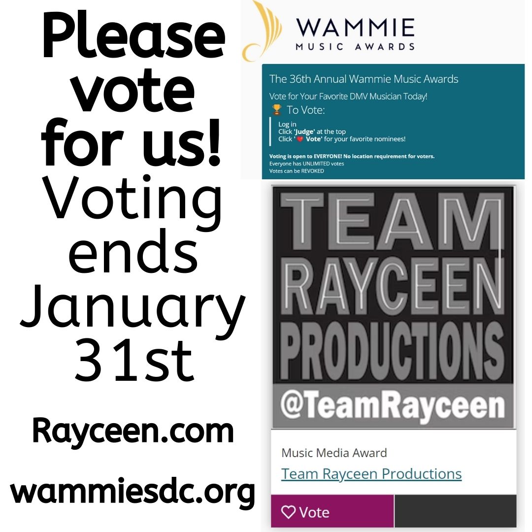 Please vote for @TeamRayceen in the Music Media Award category for the #wammiesdc. Anyone can vote, regardless of location or other factors. Voting ends on WEDNESDAY, January 31, 2024. wammiesdc.awardsplatform.com