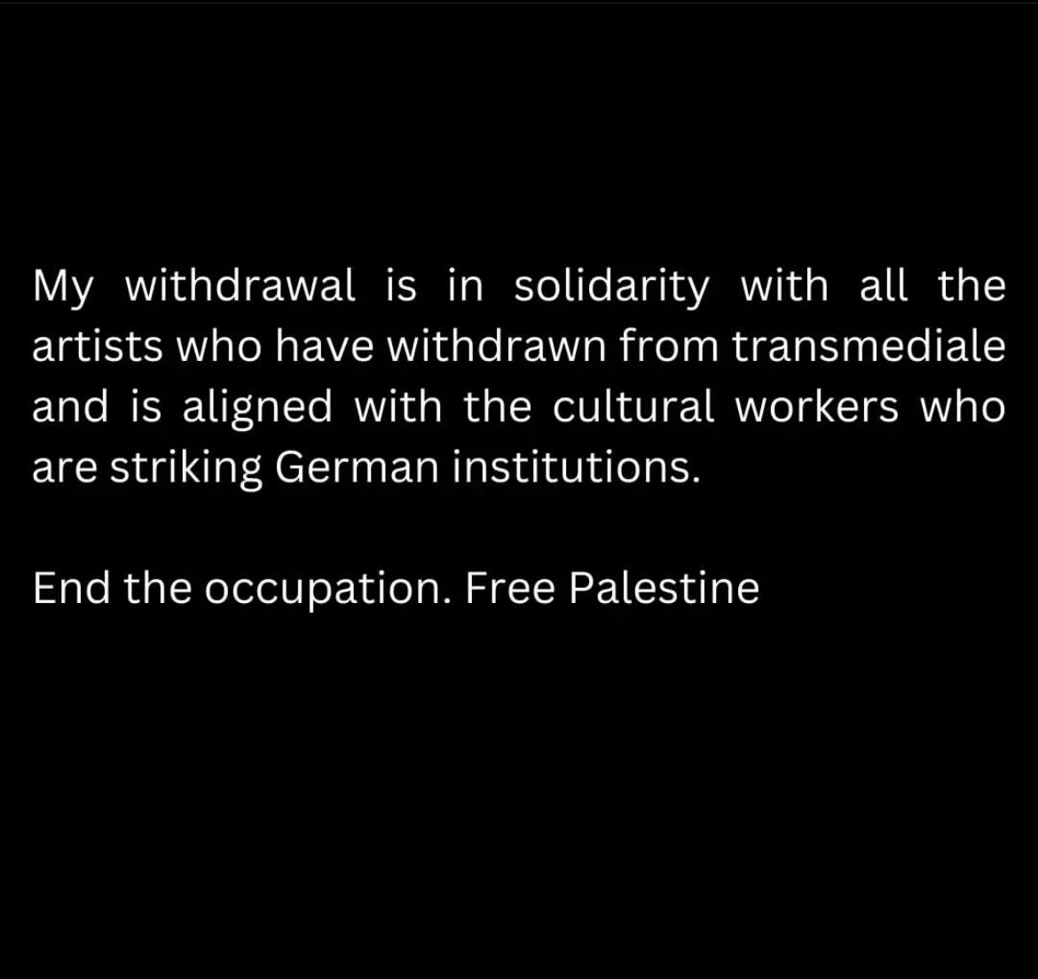 Joining several artists who have withdrawn their work from transmediale 2024 in support of STRIKE GERMANY, Nadim Choufi withdraws from his position as film curator for the upcoming festival. Thank you! Read his statement below 🇵🇸