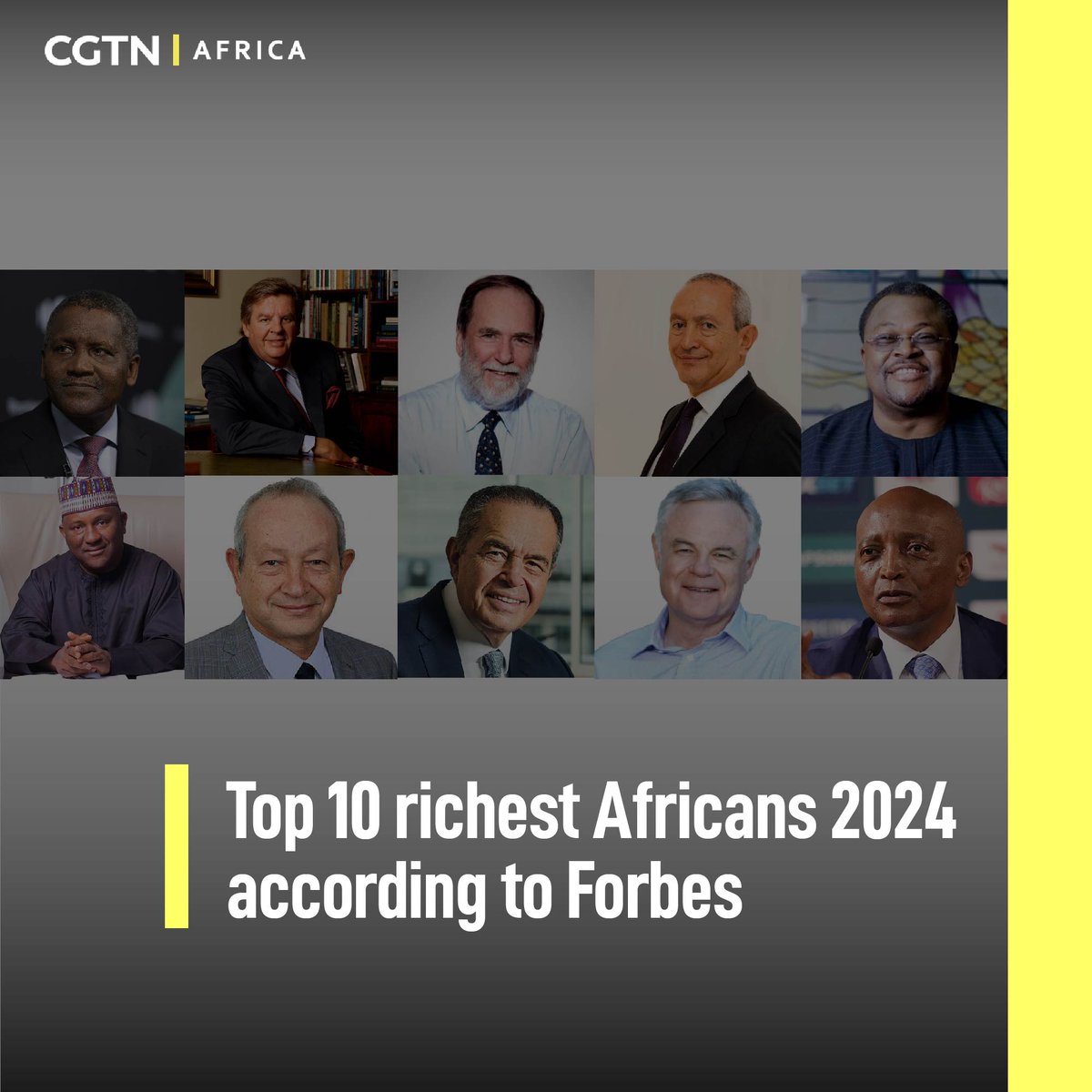 cgtnafrica's tweet photo. Forbes' list of Africa's 10 wealthiest people is out. Nigeria's Aliko Dangote claimed the top spot for the 13th consecutive year.