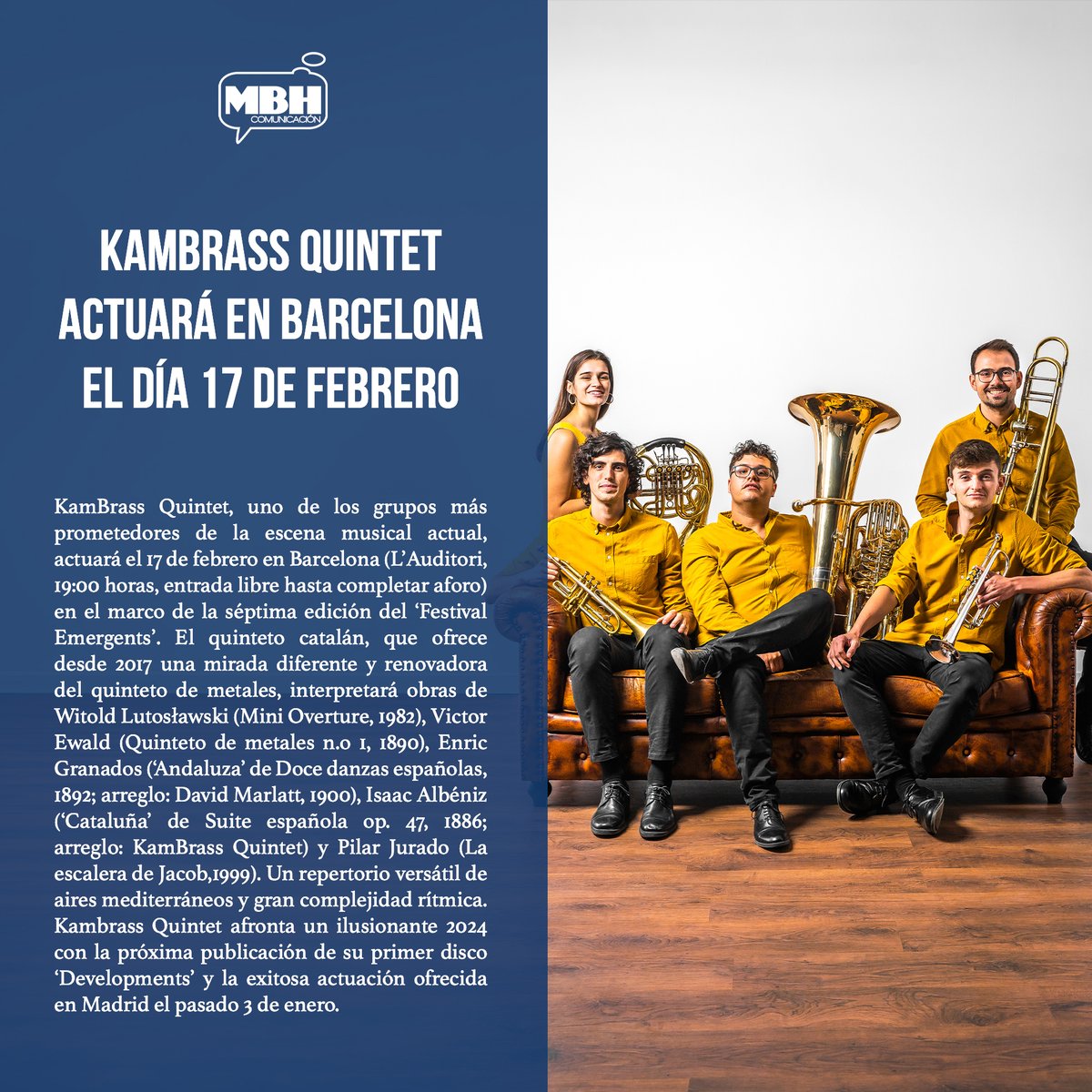 🎺 <a href="/KamBrassQuintet/">KamBrass Quintet</a> actuará en Barcelona en el marco de la séptima edición del 'Festival Emergents'.

📅 17 de febrero
🕐 19:00
📍 <a href="/LAuditori/">L'Auditori deBarcelona</a> 

🎟️ Entrada libre

🎼 Obras de Witold Lutosławski, Victor Ewald, Enric Granados, Isaac Albéniz y Pilar Jurado.