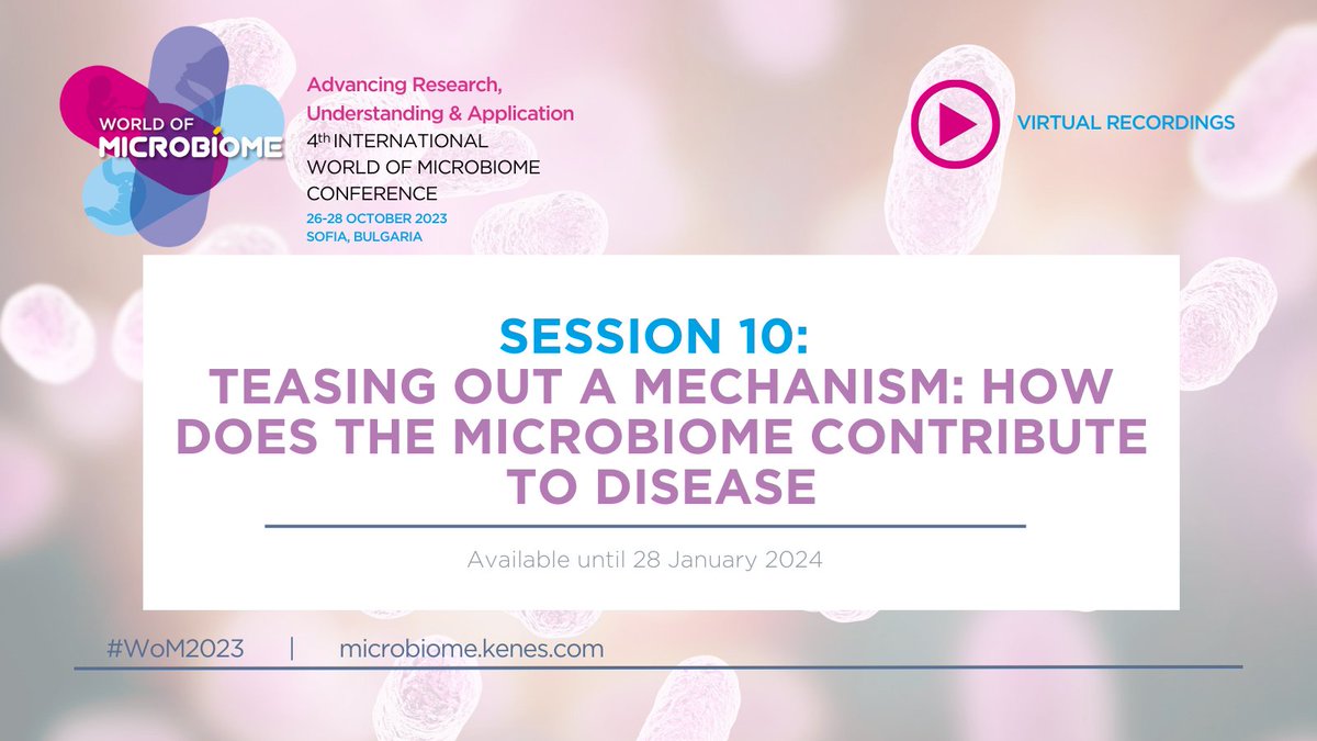 🌟This is your last chance to access the recordings from #WoM2023 on the virtual platform!🎦Relive the amazing final Session 10 where our expert speakers delivered presentations on how the #microbiome contributes to disease. Login here▶️ bit.ly/47lqPUW #WoM2023