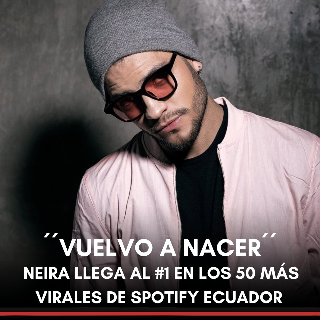 🇪🇨 'Vuelvo a nacer ' de @neiramusica ha alcanzado el puesto número 1 en los 50 más virales de Spotify Ecuador. Neira con esta canción nos demuestra que la música puede ser una fuerza para el cambio y la unidad.📷📷 @egpromociones