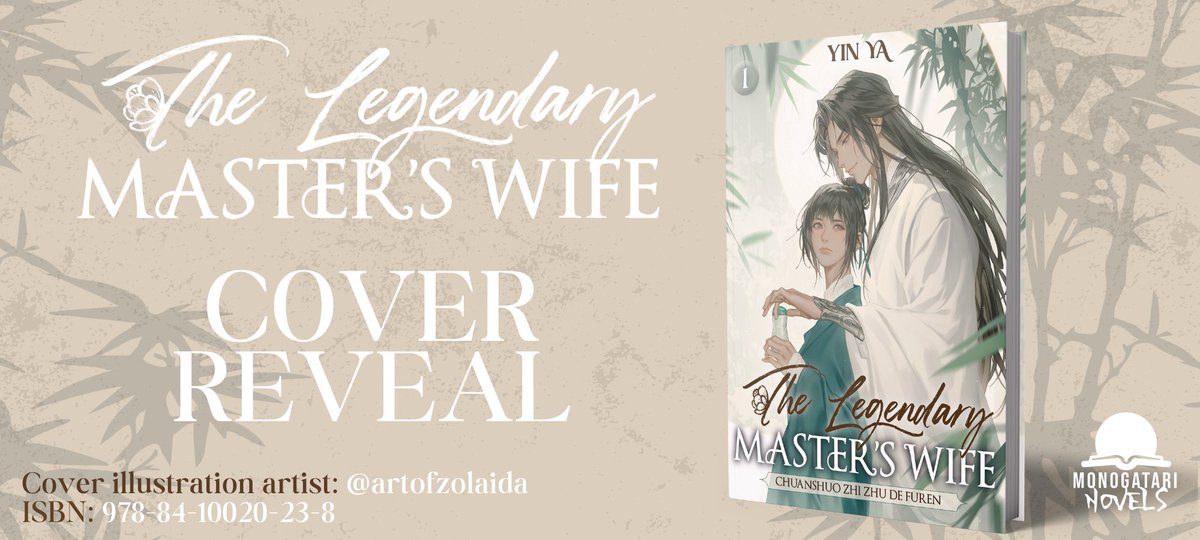 It is a great pleasure to reveal the cover for the first volume of Legendary Master's Wife. Designed by none other than talented artist @/artofzolaida who will be in charge of all future covers for the series. Pre-orders in our website! monogatari-novels.com/the-legendary-… #LMW #Danmei