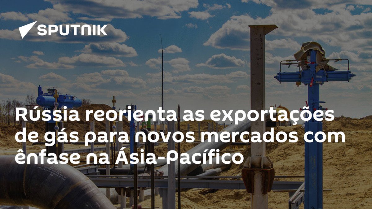 #Rússia reorienta as exportações de gás para novos mercados com ênfase na #ÁsiaPacífico dlvr.it/T1sNkw