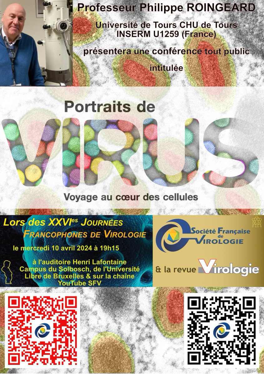 SFV_France's tweet photo. 📣 À ne pas rater : Le Professeur Philippe Roingeard donnera une conférence intitulée "Portrait de Virus : Voyage au cœur des cellules" lors des XXVI Journées Francophones de Virologie le 10/04 à 19h15 🦠@ULBruxelles #virus #virologie
Je m’inscris👉 https://t.co/LRJFCnjrm0 https://t.co/IRC1xcVOo8