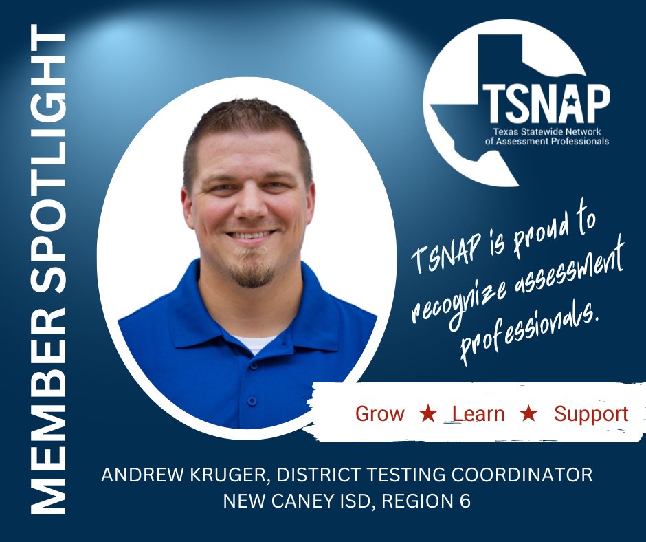 TSNAP members are our greatest resource. Meet Andrew Kruger, District Testing Coordinator in New Caney ISD, Region 6. tsnap.org/page/MemberSpo… @newcaneyisd